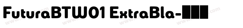 FuturaBTW01 ExtraBla字体转换